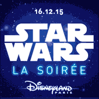 DISNEYLAND PARIS : Soirée Star Wars le 16 Décembre 2015 !